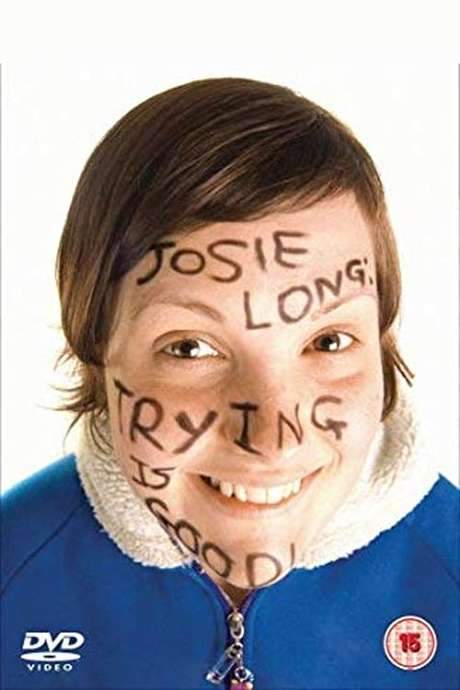 Josie Long: Trying Is Good